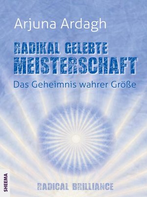 cover image of Radikal gelebte Meisterschaft